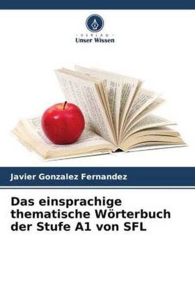 Das einsprachige thematische Wörterbuch der Stufe A1 von SFL