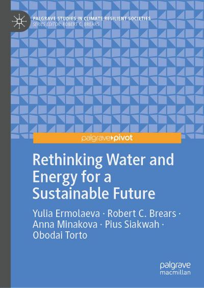 Rethinking Water and Energy for a Sustainable Future
