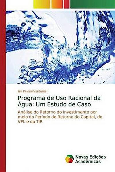 Programa de Uso Racional da Água: Um Estudo de Caso