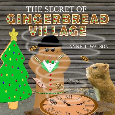 The Secret of Gingerbread Village