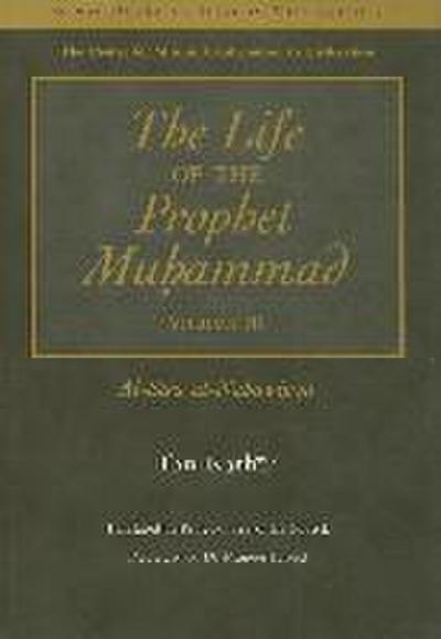 The Life of the Prophet Muhammad Volume 3