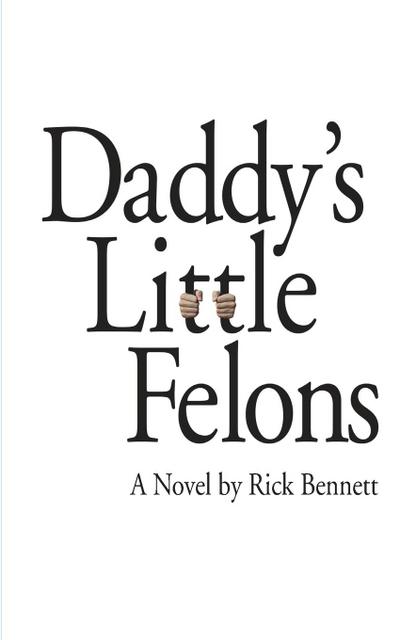 Daddy’s Little Felons