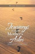 Journeys with My Mother’s Ashes