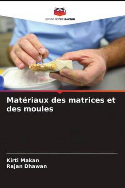 Matériaux des matrices et des moules