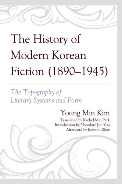 The History of Modern Korean Fiction (1890-1945)