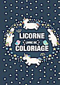 Coloriage Licornes pour Enfants 3-8 ans: Livre de coloriage Licorne et cadeau fille