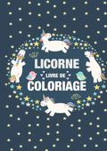 Coloriage Licornes pour Enfants 3-8 ans: Livre de coloriage Licorne et cadeau fille