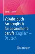 Vokabelbuch Fachenglisch für Gesundheitsberufe: Englisch - Deutsch