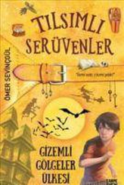 Gizemli Gölgeler Ülkesi - Tilsimli Serüvenler