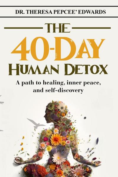 The 40-Day Human Detox