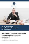 Das Gesetz und die Stärke der Regierung der Republik Indonesien