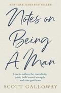 Notes on Being a Man