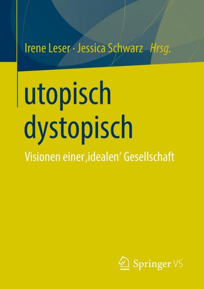 utopisch dystopisch