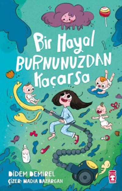 Bir Hayal Burnunuzdan Kacarsa