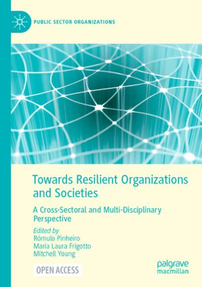 Towards Resilient Organizations and Societies