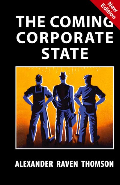 The Coming Corporate State