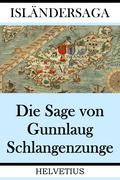 Die Sage von Gunnlaug Schlangenzunge