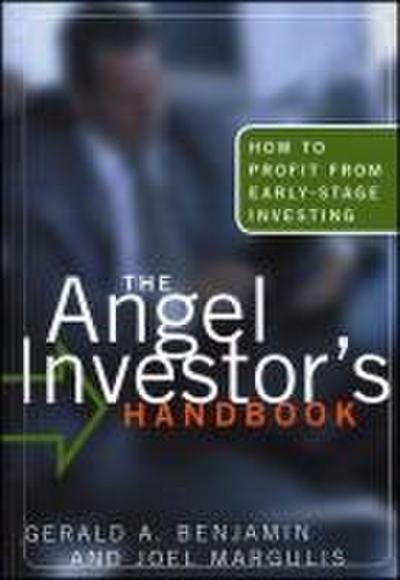 The Angel Investor’s Handbook