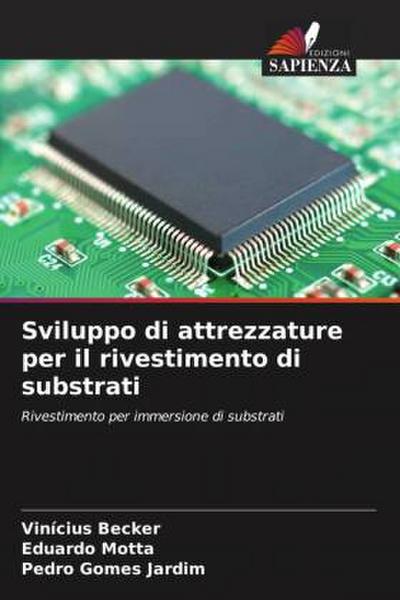 Sviluppo di attrezzature per il rivestimento di substrati