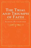 The Trial and Triumph of Faith