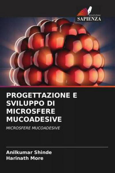 PROGETTAZIONE E SVILUPPO DI MICROSFERE MUCOADESIVE