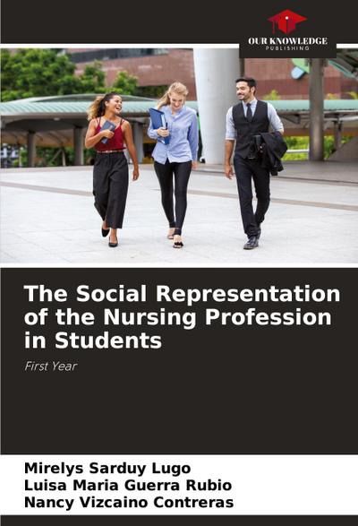 The Social Representation of the Nursing Profession in Students
