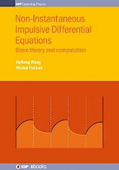 Non-Instantaneous Impulsive Differential Equations