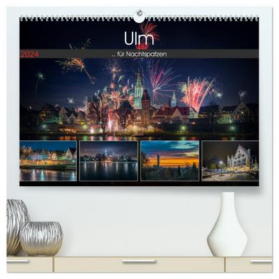 Ulm für Nachtspatzen (hochwertiger Premium Wandkalender 2024 DIN A2 quer), Kunstdruck in Hochglanz