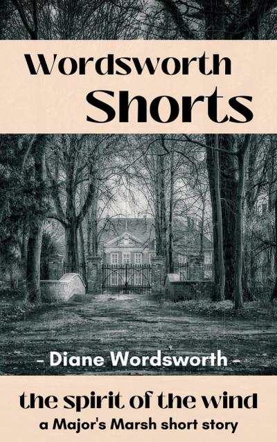The Spirit of the Wind (Wordsworth Shorts, #1)