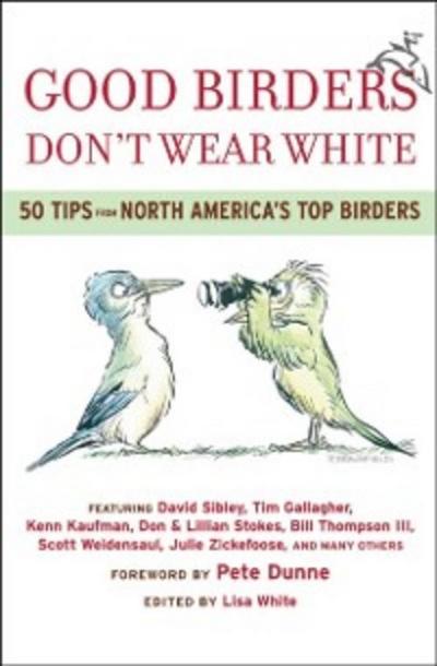 Good Birders Don’t Wear White
