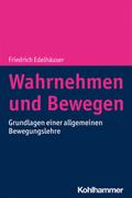 Wahrnehmen und Bewegen