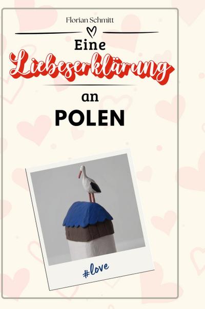 Eine Liebeserklärung an Polen