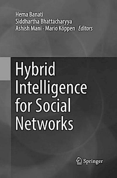 Hybrid Intelligence for Social Networks