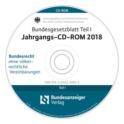 Bundesgesetzblatt Teil I Jahrgangs-CD-ROM 2018
