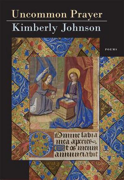 Johnson, K: Uncommon Prayer