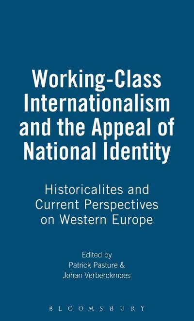 Working-Class Internationalism and the Appeal of National Identity