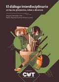 El diálogo interdisciplinario en las IES: proyectos, retos y alcances
