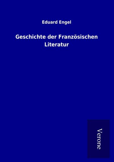 Geschichte der Französischen Literatur