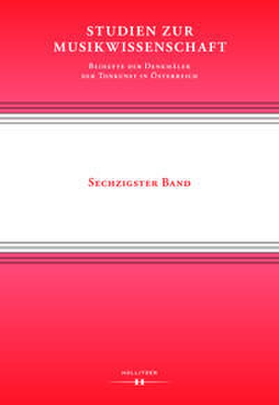 Studien zur Musikwissenschaft - Beihefte der Denkmäler der Tonkunst in Österreich. Band 60