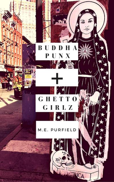 Buddha Punx + Ghetto Girlz