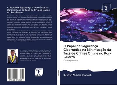 O Papel da Segurança Cibernética na Minimização da Taxa de Crimes Online no Pós-Guerra