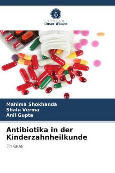 Antibiotika in der Kinderzahnheilkunde