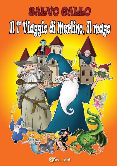 Il 1° viaggio di Merlino, il Mago