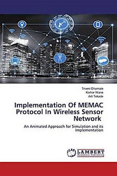 Implementation Of MEMAC Protocol In Wireless Sensor Network