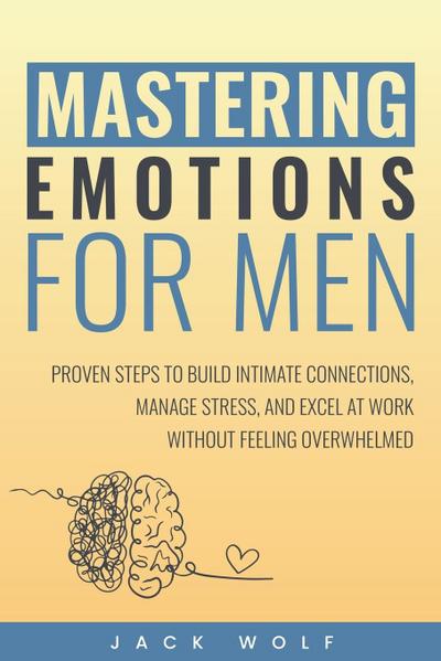 Mastering Emotions for Men