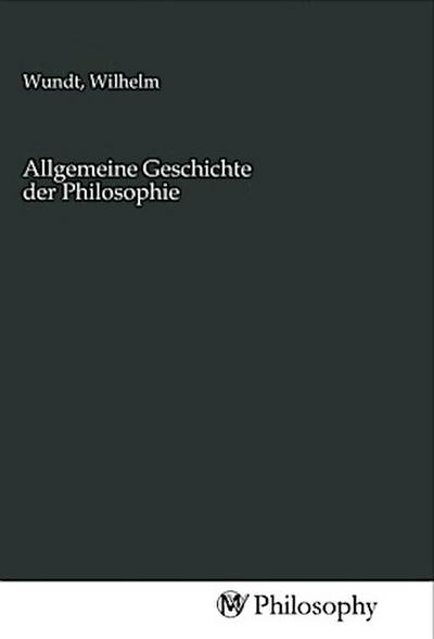 Allgemeine Geschichte der Philosophie