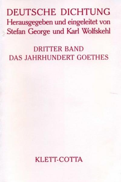 Deutsche Dichtung Band 3 (Deutsche Dichtung, Bd. 3)