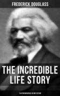 The Incredible Life Story of Frederick Douglass (3