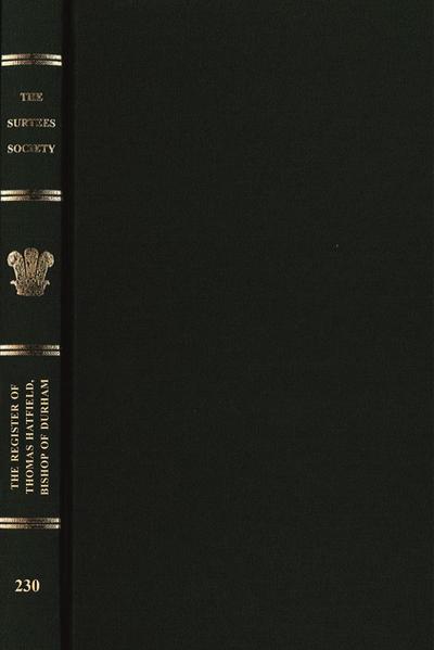 The Register of Thomas Hatfield, Bishop of Durham, 1345-1381