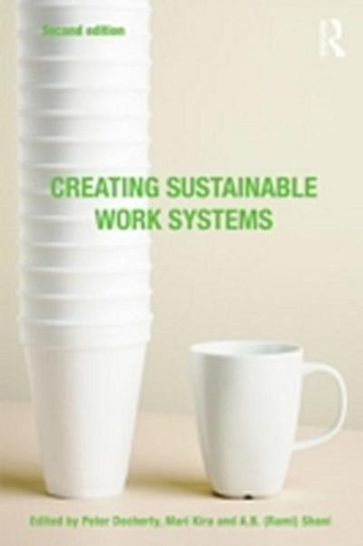 Creating Sustainable Work Systems
